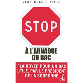 Stop à l'arnaque du bac ! plaidoyer pour un bac utile