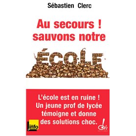 Au secours ! Sauvons notre école