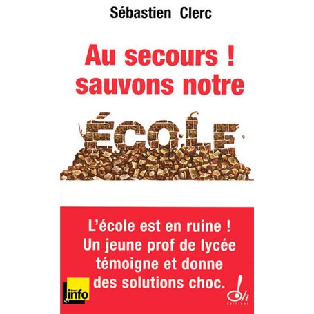 Au secours ! Sauvons notre école