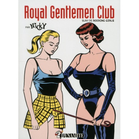 Royal Gentlemen Club, suivi de Rocking Girls