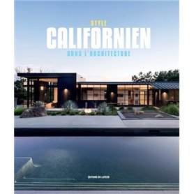 Le style californien dans l'architecture