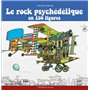 Rock psychédélique en 150 figures