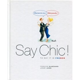Say chic ! To say it in french