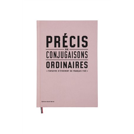 Précis de conjugaisons ordinaires - Tentatives d'étirements du français figé