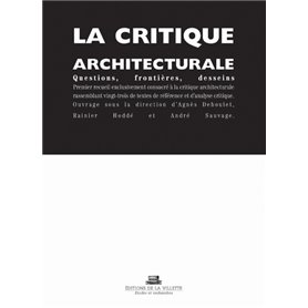 La Critique architecturale: questions, frontières, desseins