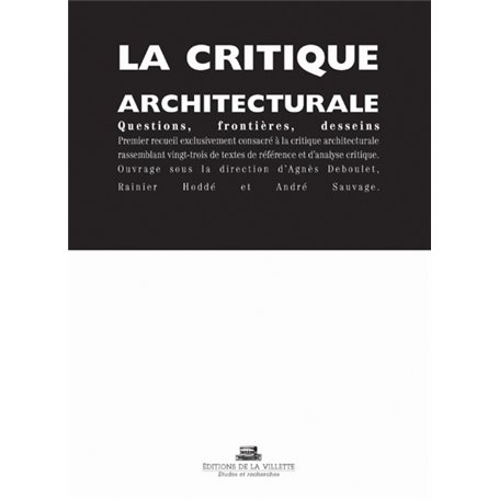 La Critique architecturale: questions, frontières, desseins