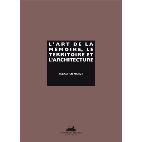 L'Art de la mémoire, le territoire et l'architecture