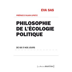 Philosophie de l'écologie politique. De 68 à nos jours