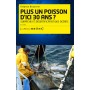 Plus un poisson d'ici 30 ans ? Surpêche et désertification des océans