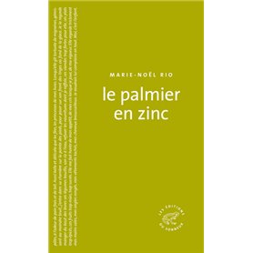 Le Palmier en zinc