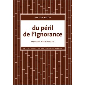 Du péril de l'ignorance