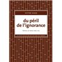 Du péril de l'ignorance