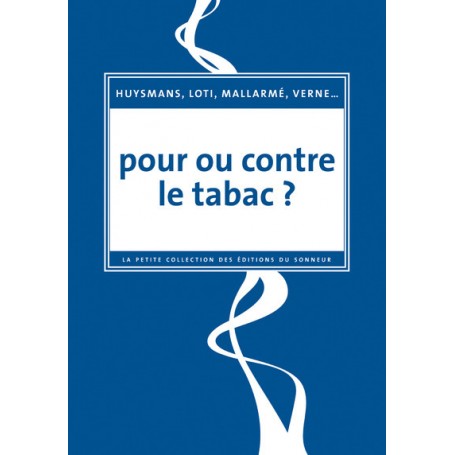 Pour ou contre le tabac ?