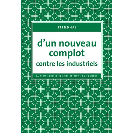 D'un nouveau complot contre les industriels