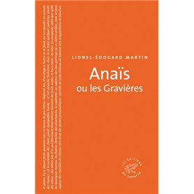 Anaïs ou les Gravières