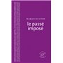 Le Passé imposé