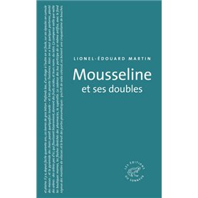 Mousseline et ses doubles