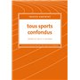 Tous sports confondus