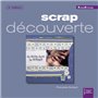 Scrap découverte 2ème édition