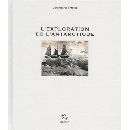 L'Exploration de l'Antarctique