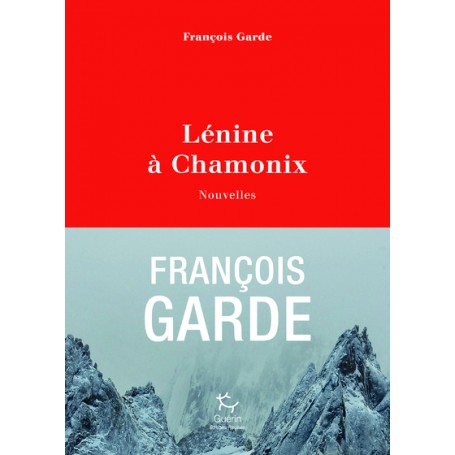 Lénine à Chamonix - Nouvelles