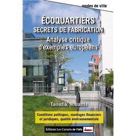 Ecoquartiers : Secrets de fabrication