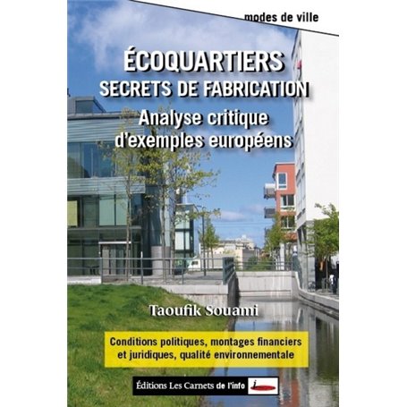 Ecoquartiers : Secrets de fabrication