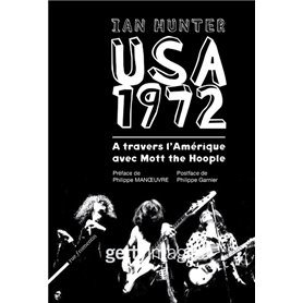USA 1972 - À travers l'Amérique avec Mott the Hoople