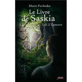 Le livre de Saskia - tome 02 : L'épreuve