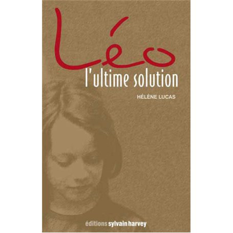 Léo, l'ultime solution