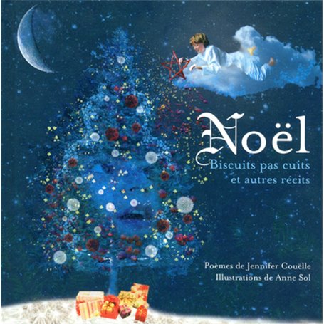 Noël - Biscuits pas cuits et autres récits