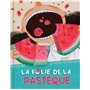 La folie de la pastèque