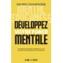 Développez votre force mentale