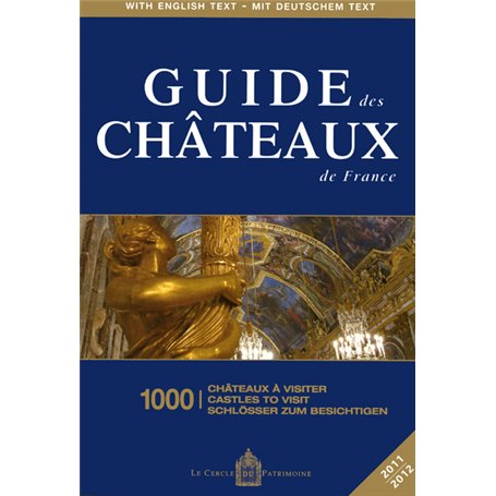 Guide des chateaux de France 2011/2012