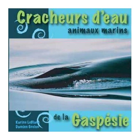 Cracheurs d'Eau - Animaux Marins