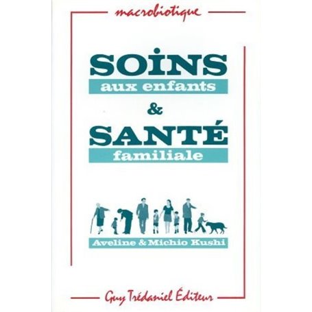 Soins aux enfants & santé familiale