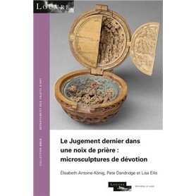 Le jugement dernier dans une noix de prière : microsculptures de dévotion