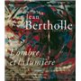 Jean Bertholle 1909-1996 - L'ombre et la lumière