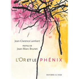 L'Or et le Phénix