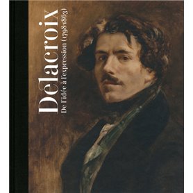 DELACROIX de l'idée à l'expression (1798-1863)