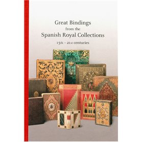 Great Bindings in the Royal Spanish collections 15th century - 21st century