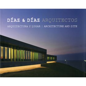 Diaz & Diaz Arquitectos - Architectura y Lugar - Architecture And Site