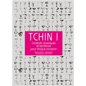 Tchin ! Cocktails classiques et tendance pour chaque occasion