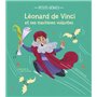 Petits génies : Léonard de Vinci et ses machines volantes