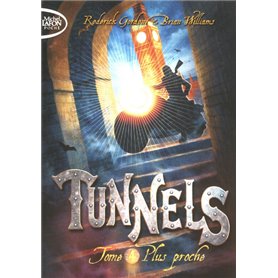 Tunnels T04 Plus proche