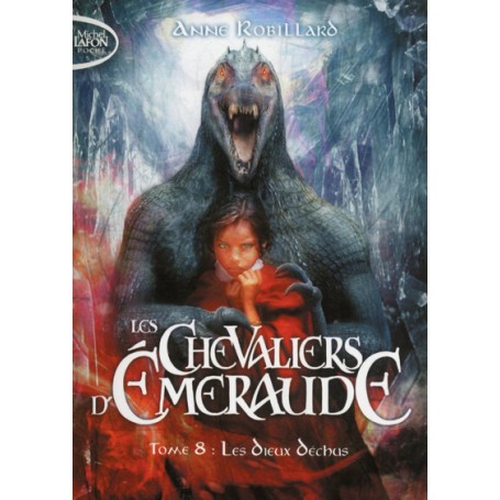 Les Chevaliers d'Emeraude - tome 8 Les dieux déchus