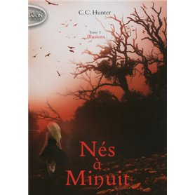 Nés à Minuit - tome 3 Illusions