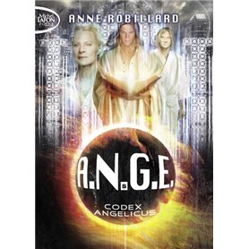 A.N.G.E. - tome 5 Codex angelicus