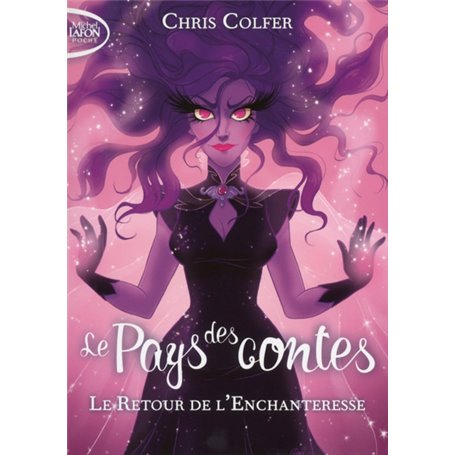 Le pays des contes - tome 2 Le retour de l'enchanteresse