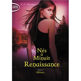 Nés à Minuit Renaissance - tome 2 Alliance